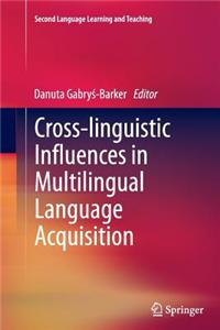 Cross-Linguistic Influences in Multilingual Language Acquisition