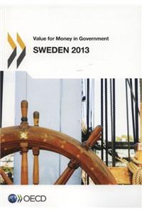 Value for Money in Government: Sweden 2013
