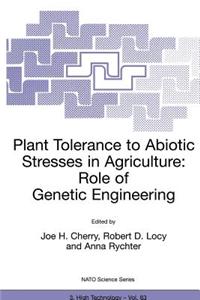 Plant Tolerance to Abiotic Stresses in Agriculture: Role of Genetic Engineering