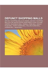 Defunct Shopping Malls: Defunct Shopping Malls in Canada, Defunct Shopping Malls in the United States, Northwest Plaza, Eclipse Center