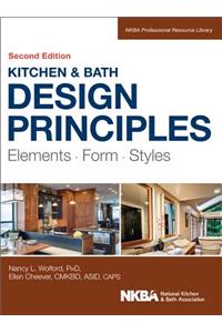 Kitchen and Bath Design Principles: Elements, Form, Styles