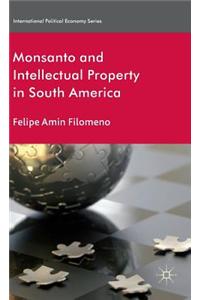 Monsanto and Intellectual Property in South America