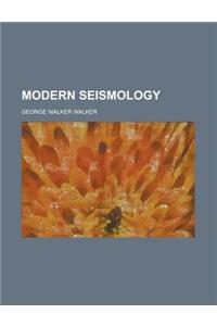 Modern Seismology
