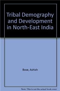 Tribal Demography and Development in North-East India