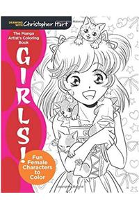 The Manga Artist's Coloring Book: Girls!: Fun Female Characters to Color
