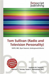 Tom Sullivan (Radio and Television Personality)