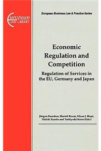 Economic Regulation and Competition