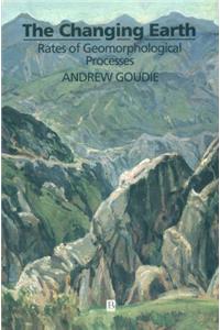 The Changing Earth: Rates of Geomorphological Processes