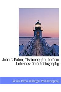 John G. Paton, Missionary to the New Hebrides