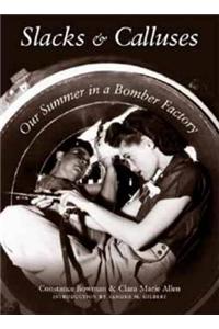 Slacks and Calluses: Slacks and Calluses