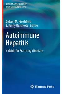 Autoimmune Hepatitis: A Guide for Practicing Clinicians