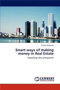 Smart Ways of Making Money in Real Estate