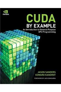 CUDA by Example: An Introduction to General-Purpose GPU Programming