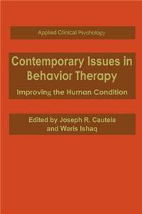 Contemporary Issues in Behavior Therapy: Improving the Human Condition