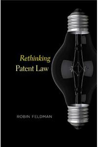 Rethinking Patent Law