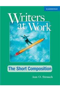 Writers at Work the Short Composition Student's Book and Writing Skills Interactive Pack