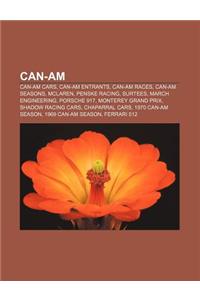 Can-Am: Can-Am Cars, Can-Am Entrants, Can-Am Races, Can-Am Seasons, McLaren, Penske Racing, Surtees, March Engineering, Porsch