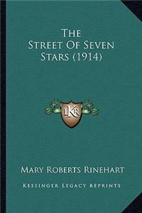 The Street of Seven Stars (1914) the Street of Seven Stars (1914)