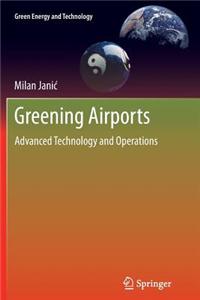 Greening Airports: Advanced Technology and Operations
