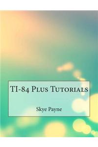 Ti-84 Plus Tutorials