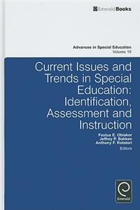 Current Issues and Trends in Special Education Vol. 19: Identification, Assessment and Instruction