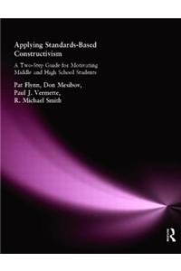 Applying Standards-Based Constructivism: Secondary