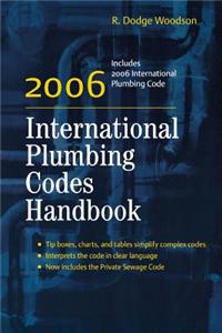 2006 International Plumbing Codes Handbook