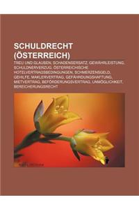 Schuldrecht (Osterreich): Treu Und Glauben, Schadensersatz, Gewahrleistung, Schuldnerverzug, Osterreichische Hotelvertragsbedingungen