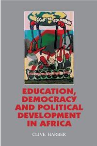 Education Democracy and Political Development in Africa