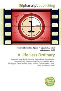 A Life Less Ordinary
