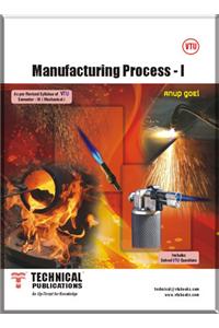 Manufacturing Process- I