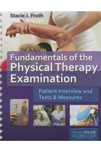 Fundamentals of the Physical Therapy Examination: Patient Interview and Tests and Measures