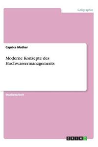 Moderne Konzepte Des Hochwassermanagements