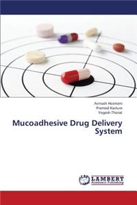 Mucoadhesive Drug Delivery System