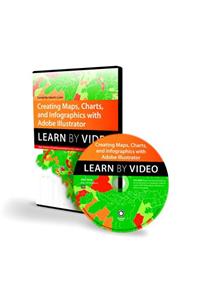 Creating Maps, Charts, and Infographics with Adobe Illustrator: Learn by Video