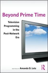 Beyond Prime Time: Television Programming in the Post-Network Era