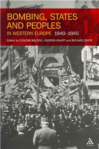 Bombing, States and Peoples in Western Europe 1940-1945