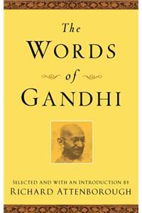 The Words of Gandhi