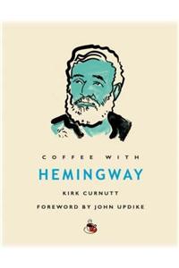 Coffee with Hemingway