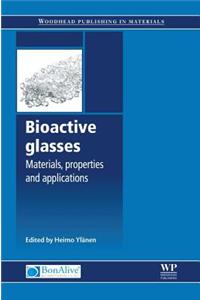 Bioactive Glasses: Materials, Properties and Applications