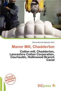Manor Mill, Chadderton