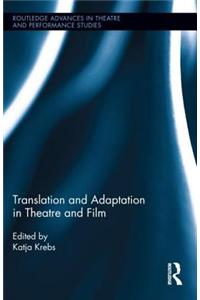 Translation and Adaptation in Theatre and Film