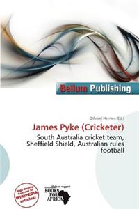 James Pyke (Cricketer)