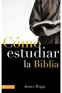Como Estudiar La Biblia