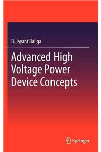 Advanced High Voltage Power Device Concepts