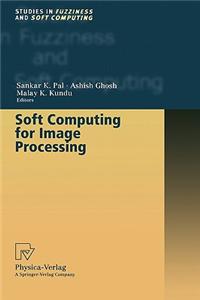 Soft Computing for Image Processing