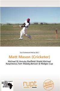 Matt Mason (Cricketer)