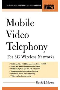 Mobile Video Telephony: For 3g Wireless Networks