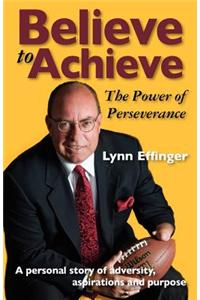 Believe to Achieve: The Power of Perseverance