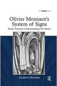 Olivier Messiaen's System of Signs